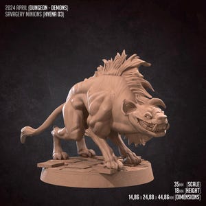 May include: A tan-colored hyena figurine, part of the Savagery Minions series, with the text "2024 APRIL (DUNGEON - DEMONS)" and "SAVAGERY MINIONS (HYENA 03)". The figurine measures 14.86 x 24.88 x 44.86 mm, with a height of 18 mm. It is a detailed sculpture of a snarling hyena.