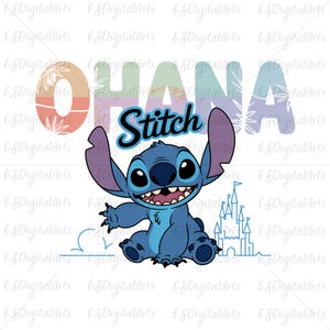 Ohana Stitch PNG, Cute Blue Alien with Disney Castle Clipart, Lilo and Stitch Sublimation for Summer Family Vacation Shirts, Ohana png