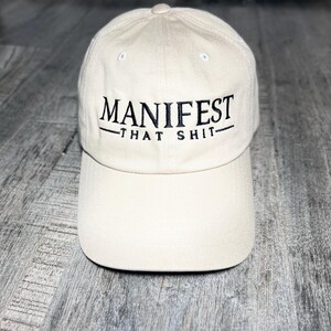 Manifest That Shit Embroidered Dad Hat (Black or Beige) Angel Number 888, Positive Vibes Cap, Baseball Cap, Ironic Hat, Manifestation Gift