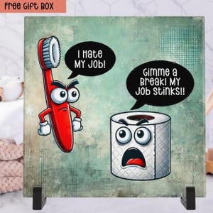 Arte divertido para el baño: azulejos de cerámica con el texto "Odio mi trabajo", póster meme de cepillo de dientes frente a papel higiénico, arte de pared para el baño, colgante de pared divertido
