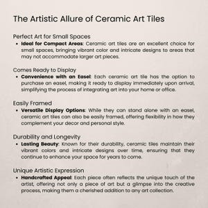 May include: Text on a cream-colored background reads "The Artistic Allure of Ceramic Art Tiles." The text highlights features like suitability for small spaces, ease of framing, durability, and unique artistic expression. The text is in a serif font.