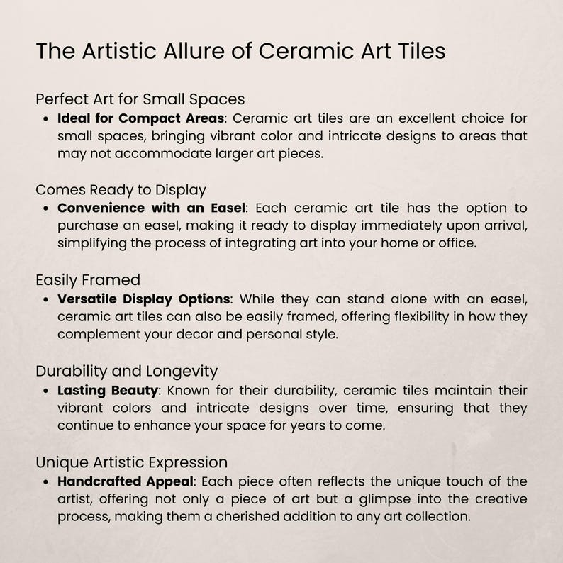 May include: Text on a cream-colored background reads "The Artistic Allure of Ceramic Art Tiles." The text highlights features like suitability for small spaces, ease of framing, durability, and unique artistic expression. The text is in a serif font.