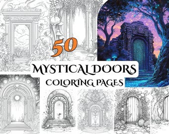 50 Mystical Doors Coloring Pages – Enchanting Adult Coloring Book for Mindfulness, Relaxation & Creative Escape Through Stunning Designs