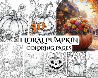 50 Floral Pumpkin Coloring Pages – Charming Autumn Designs for Relaxation, Creativity and Seasonal Fun Perfect for All Ages