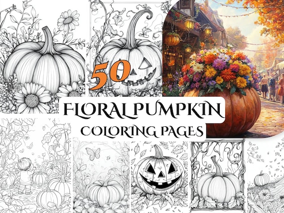50 Floral Pumpkin Coloring Pages – Charming Autumn Designs for Relaxation, Creativity and Seasonal Fun Perfect for All Ages