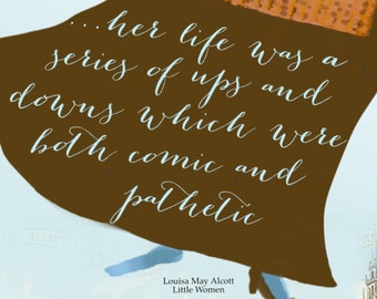 Her Life Was a Series of Ups and Downs - Louisa May Alcott -Digital print-your-Own note card