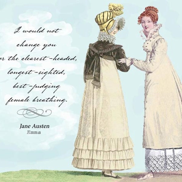 I Would Not Change You  - Jane Austen - Digital printable 5x7" note card