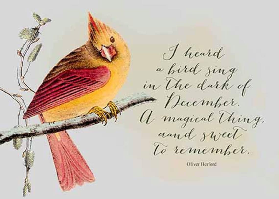 I Heard a Bird Sing in the Dark of December Printable Notes Card
