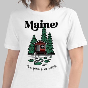 Maine Shirt, the pine tree state, Maine State T-shirt, Maine Travel Gift, Maine women Apparel, Maine Trip, Vacation T-Shirt, Maine State Tee