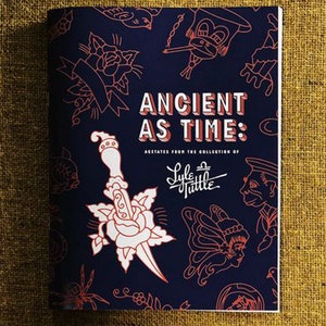 Ancient As Time: Acetates From the Collection of Lyle Tuttle | Tattoo History Book | Tattoo Ideas & Designs