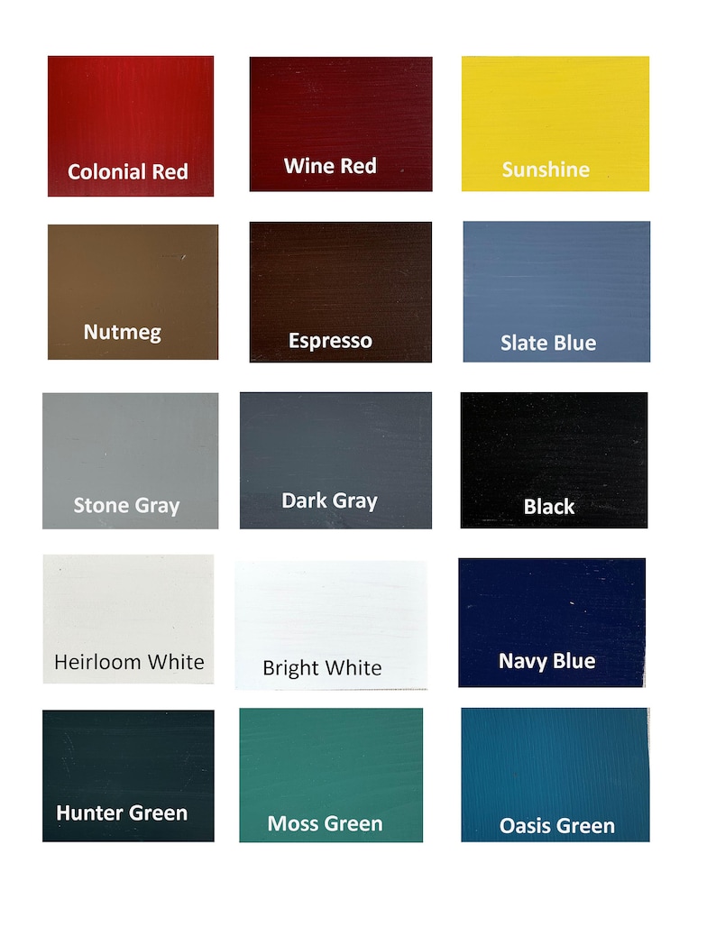 May include: A color chart with 15 paint color swatches. The colors are: Colonial Red, Wine Red, Sunshine, Nutmeg, Espresso, Slate Blue, Stone Gray, Dark Gray, Black, Heirloom White, Bright White, Navy Blue, Hunter Green, Moss Green, and Oasis Green.
