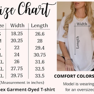 May include: Size chart for a unisex garment-dyed t-shirt. The chart shows the width and length measurements in inches for sizes S through 4XL. The model is wearing a size XL t-shirt for an oversized fit.