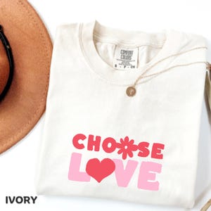 Choose Love T shirt, Love Valentines Day Tshirt, Valentines Day Gift, Cute Valentine Shirt,Valentines Day Tshirt,Love heart Tee,Gift For Her