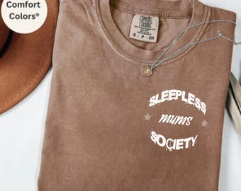 Comfort Colors® Sleeps Moms Society Shirt, Mom Life Shirt, Mother’s Day Shirt, Mom Appreciation Shirt, Funny Mom Shirt, Gift for Mom