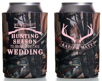 Interrupt Hunting Season Bring You Wedding Custom Can Cooler Personalized Wedding Favor Party Gift Anniversary Favor Engagement Favor 4D155