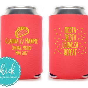 Fiesta, Siesta, Cerveza, Repeat & Taco Custom Can Cooler Personalized Wedding Favor Party Gift Anniversary Favor Engagement Favor 3D400e