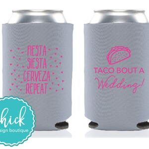 Taco Bout a Wedding! Fiesta Siesta Cerveza Custom Can Cooler Personalized Wedding Favor Party Gift Anniversary Favor Engagement Favor 3D400c
