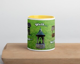Well... Well... Well... - Mug with Color Inside