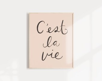 Cést La Vie Art Print - 8X10, 11x14