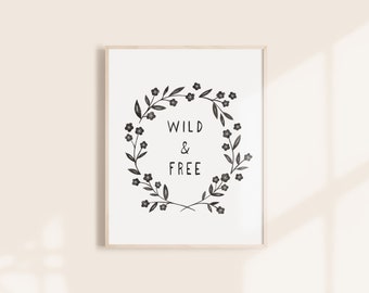 Wild & Free Art Print - 8X10, 11x14