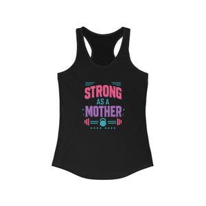 Fitness Mom Strong as a Mother Tank - Weightlifting Mom Racerback, Ideal Workout Apparel, Gym Gear, Mother&#39;s Day Gift, Fitness Clothing