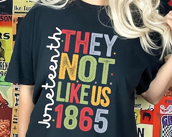 They Not Like Us Png, Juneteenth Png, 1865 Png, Black History Png, African American Png, Juneteenth Shirt Png, They Not Like Us Sublimation