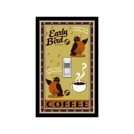 0189B Vintage Ad Inspired Early Bird Coffee ~ Mrs Butler Unique Switchplate Cover ~ Use Drop Down Boxes Below ~ See 0189X Variation