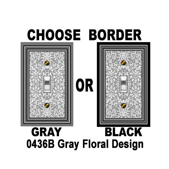 0436B Art Deco Gray Floral Design CHOOSE BORDER ~ Mrs Butler Unique Switchplate Cover ~ Use Drop Down Box Below ~ 0436A on This Background