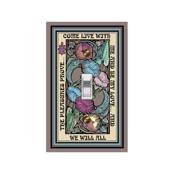 0517X Floral & Marlowe, The Passionate Shepherd to His Love: Come Live With Me... ~ Mrs Butler Unique Switchplate ~Use Drop Downs- See 0517B