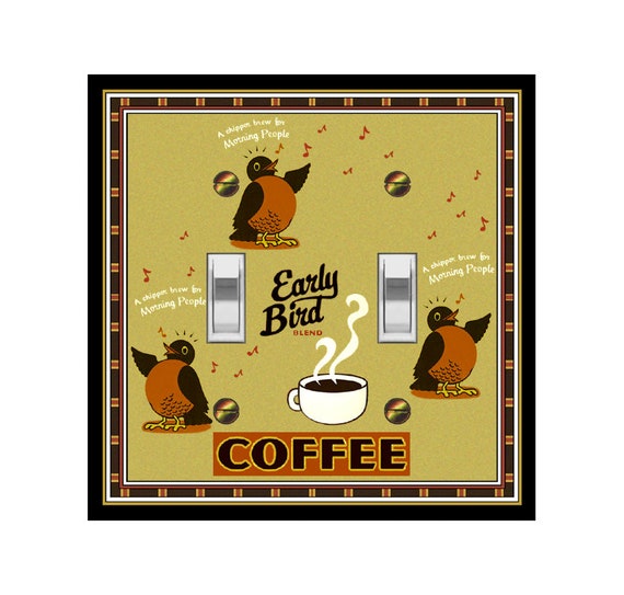 0189B Vintage Ad Inspired Early Bird Coffee ~ Mrs Butler Unique Switchplate Cover ~ Use Drop Down Boxes Below ~ See 0189X Variation