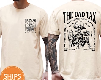 Funny Dad Tax Shirt, Skeleton Dada Tee, Fathers Day Gift, Cool Daddy Comfort Colors