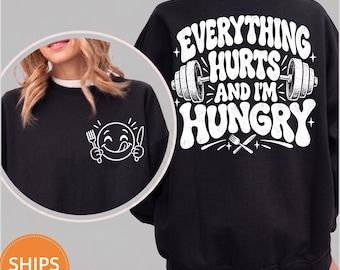 Everything Hurts Weightlifting Sweatshirt, Funny Gym Humor Crewneck, Pump Cover Pullover, Cozy Fitness Workout Hoodie