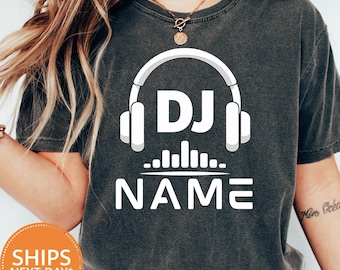 Custom DJ with Name Shirt, Funny Disc Jockey T-Shirt, Personalized DJ Gift Tee, Techno Music Lover Shirt, Cute Music Festival Graphic Tee