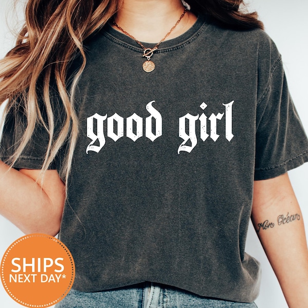Good Girl Comfort Colors Tee, Dark Romance Graphic Shirt, Book Lover Gift T-shirt, Trendy Romance Club Apparel, Aesthetic Book Lover Wear