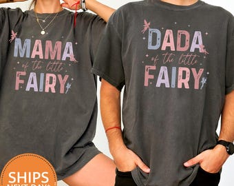 Fairy Birthday Mama and Dada Shirt, First Bday Matching Tee, Magical Comfort Colors Top
