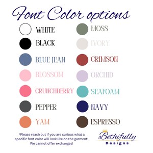 a collection of various font color options, including white, black, blue jean, Crimson, orchid, and others. The text indicates that these colors can be used to create different looks on clothing, but it does not provide specific details about each color. The image also includes a note that the font color options are not exchangeable, and the text encourages viewers to reach out if they have specific questions about the color choices.