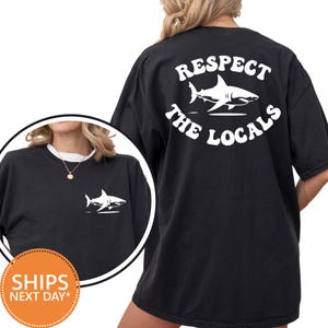 Save The Sharks T-Shirt, Respect The Locals Sharks Tee, Ocean Conservation T-Shirt, Surf Graphic Tee, Comfort Colors Beach Aesthetic Shirt