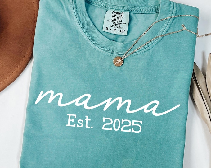 Comfort Colors® Mama Est Year Shirt, Mothers Day Gift For Mom, Custom Mama Shirt, Pregnancy Announcement, Unique Mom Gift, Christmas Gifts