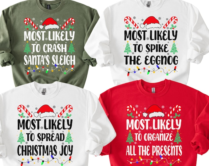 Most Likely to Christmas Shirts, Family Matching Christmas Shirts, Family Pajamas, Custom Christmas Shirts, Funny Christmas Shirts