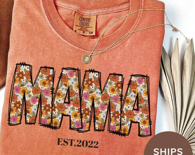 Comfort Colors® Vintage floral Mama t-shirt,Mama T-Shirt,Strong Woman Shirt,Gift For Mothers Day,Women's T-Shirt,Mama Tee,Christmas Gifts