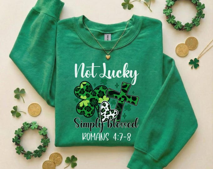 Not Lucky Simply Blessed Irish Shirt, St. Patrick's Day T-shirt, Christian St Patricks Religious Bible Verse Tee,St Patricks Day Shirt,