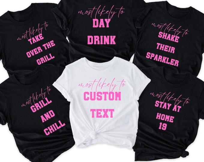 154 Options Most likely to bachelorette shirt, Funny Bachelorette Party Shirts, Most likely to shirt, Bachelorette Shirt, funny bridal party