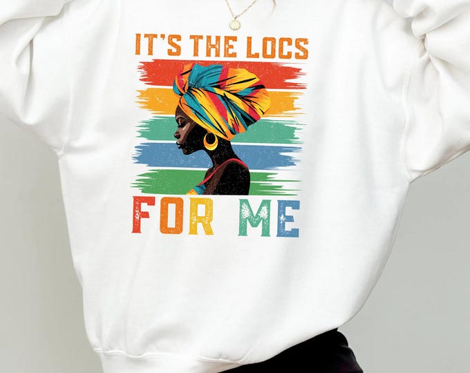 Its The Locs For Me Shirt,Black History Month Shirt,Celebrate School Black History Sweater,Black Leaders Shirt,Black Historical Icons Shirt