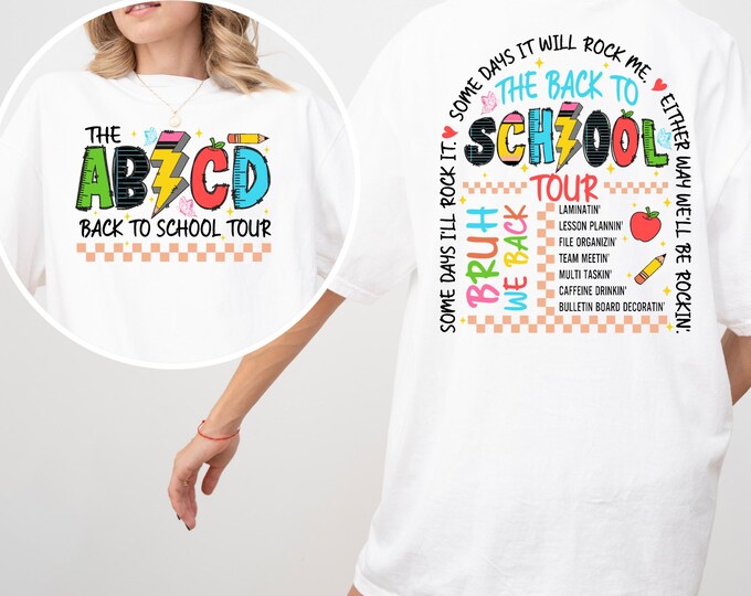The Back To School Tour Shirt, ABCD Teacher Shirt, Teacher Tour Tee, Back To School Tour Tee, First Day Of School, First Day Of School Shirt