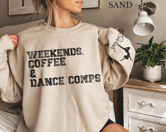 Custom dansmoedersweater met kindernamen op mouw Cadeau van kinderen voor wedstrijd Moeder Gepersonaliseerde weekends Koffie- en danscomposities