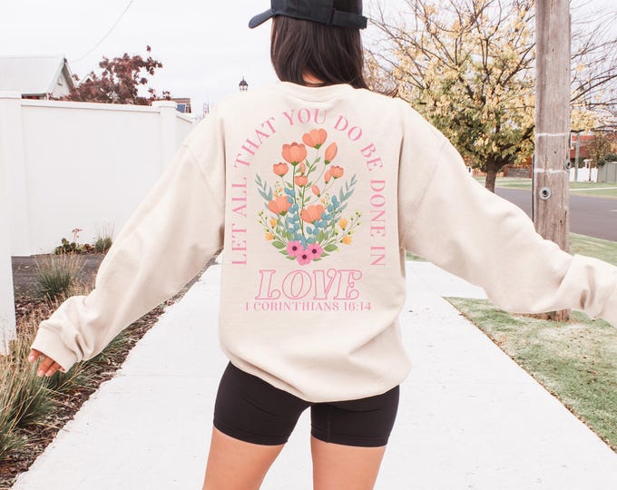 Let All That You Do Be Done In Love Hoodie, Scriptural Bible Verse Sweater, Christianity Religious Sweatshirt Gift, Christian Merch For Her