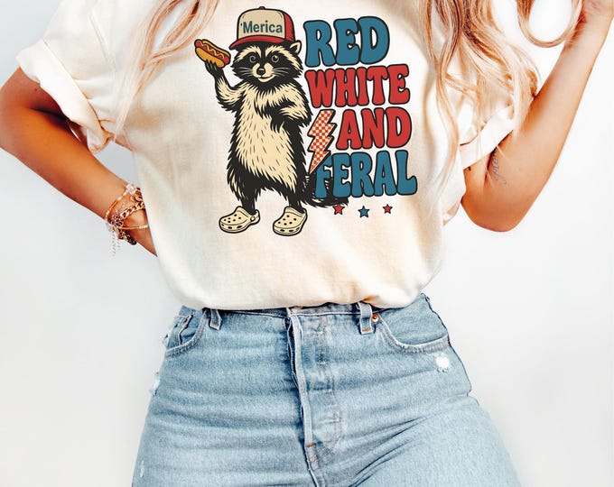 Feral And Free Shirt, Feral Raccoon Shirt, Independence Day, 4th Of July Shirt, Feral But Free Shirt, Patriotic Raccoon Shirt, Freedom Shirt