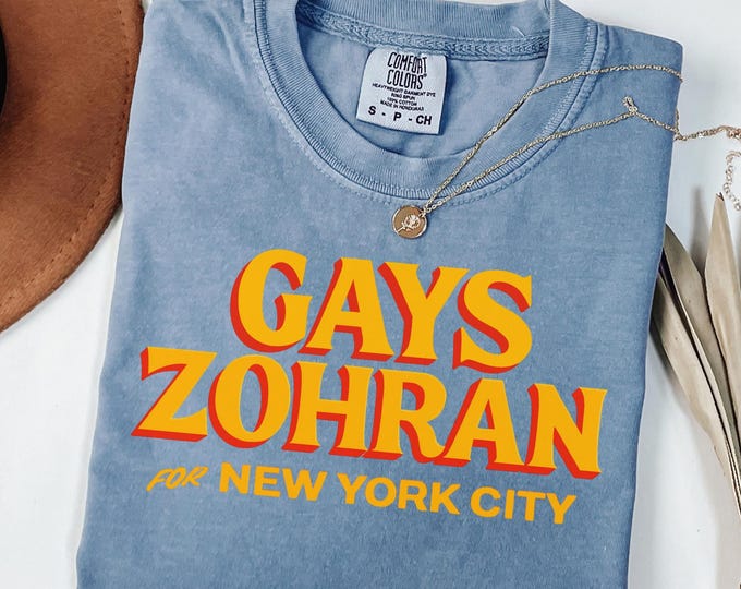 Gays Zohran Tee, Zohran for Mayor, Zohran Mamdani, Vote Zohran for Mayor, Rank Zohran for Mayor, Zohran Shirt, Progressive Shirt,Zohran 2025