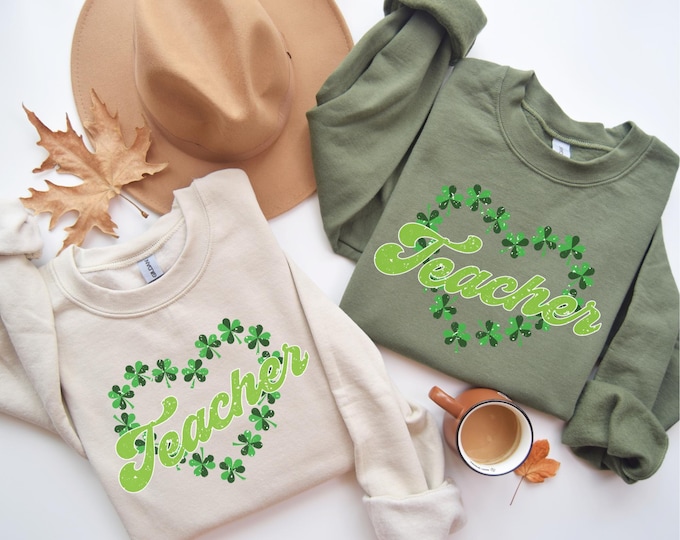 St Patricks Day Teacher Sweatshirt: Saint Paddys Teacher Sweater, St Pattys Teacher Hoodie, Irish Teacher Shirt, One Lucky Teacher Shirt