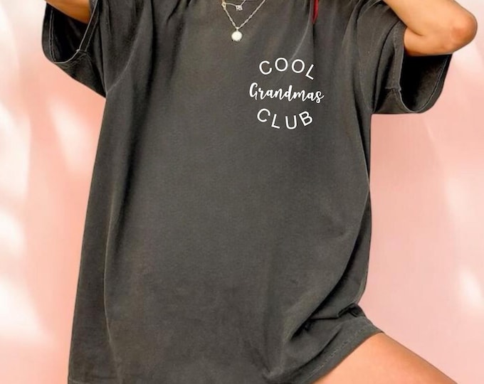 Comfort Colors® Cool Grandmas Club Shirt, Mother's Day Shirt, Best Grandma Shirt, Cool Grandma Shirt, Nana Shirt, Gift from Grandkids